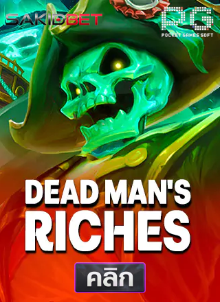 PG-Dead Man's-Riches-ทดลองเล่นสล็อต-sakidbet